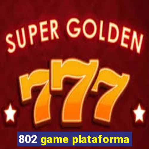 802 game plataforma